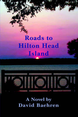 Roads to Hilton Head Island (Hardback)