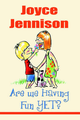 Are We Having Fun Yet? (Hardback)