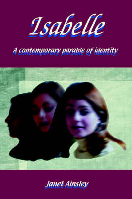 Isabelle: A Contemporary Parable of Identity (Hardback)