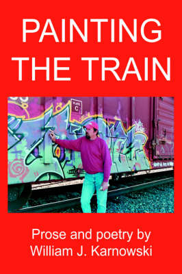 Painting the Train (Hardback)