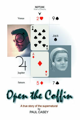 Open the Coffin: A True Story of the Supernatural (Hardback)