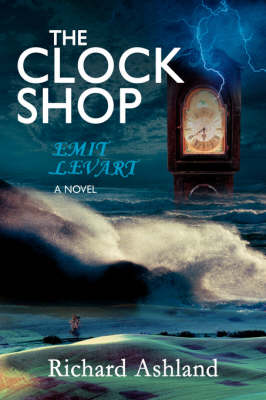The Clock Shop: Emit Levart (Hardback)