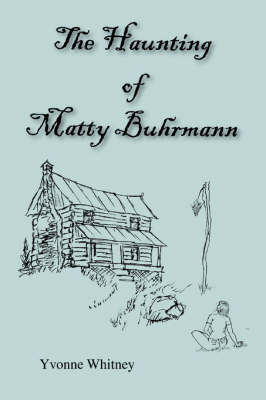 The Haunting of Matty Buhrmann (Hardback)