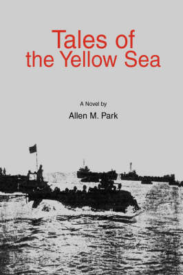 Tales of the Yellow Sea (Hardback)
