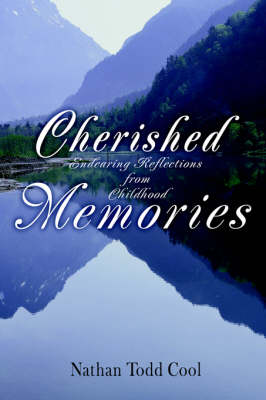 Cherished Memories: Endearing Reflections from Childhood (Hardback)