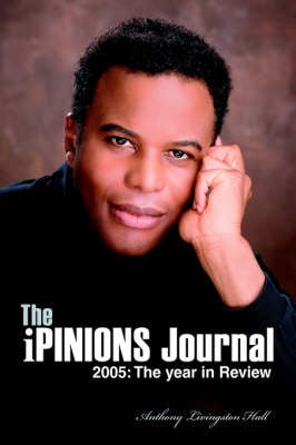 The Ipinions Journal: 2005: The Year in Review (Hardback)