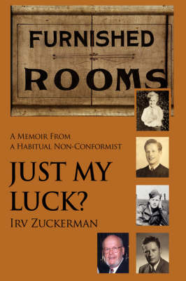 Just My Luck?: A Memoir from a Habitual Non-Conformist (Hardback)