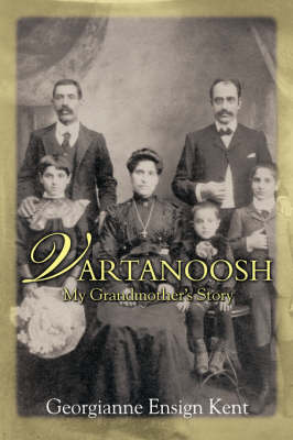 Vartanoosh: My Grandmother's Story (Hardback)