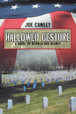 Hallowed Gesture: A Novel of Rebirth and Regret (Hardback)
