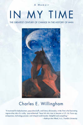 In My Time: The Greatest Century of Change in the History of Man (Hardback)