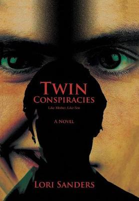 Twin Conspiracies: Like Mother, Like Son (Hardback)