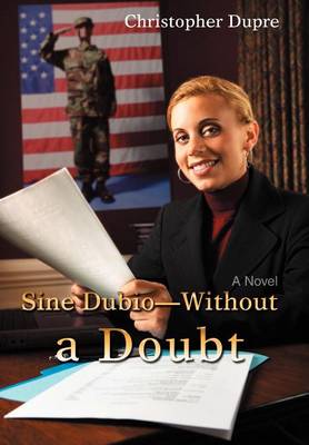 Sine Dubio-Without a Doubt (Hardback)