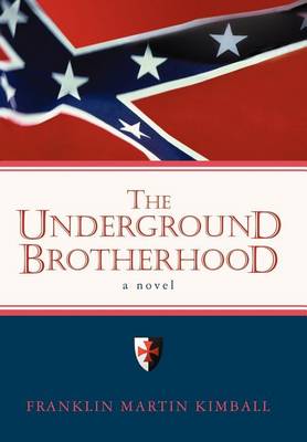 The Underground Brotherhood (Hardback)