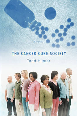 The Cancer Cure Society (Hardback)
