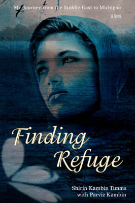 Finding Refuge: My Journey from the Middle East to Michigan (Hardback)