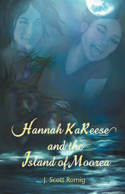 Hannah Kareese: And the Island of Moorea (Hardback)