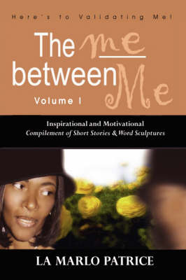 The Me Between Me: Here's to Validating Me! (Hardback)