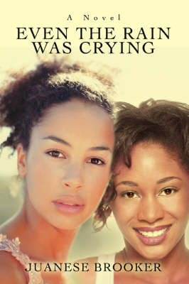 Even the Rain Was Crying (Hardback)