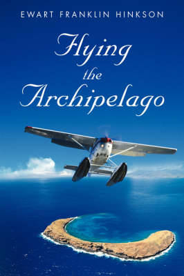 Flying the Archipelago (Hardback)