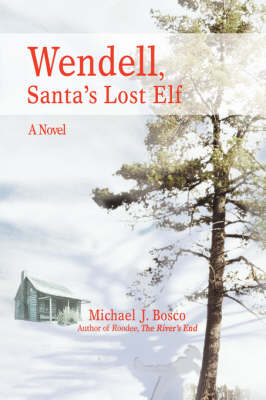 Wendell, Santa's Lost Elf (Hardback)
