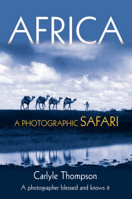 Africa: A Photographic Safari (Hardback)