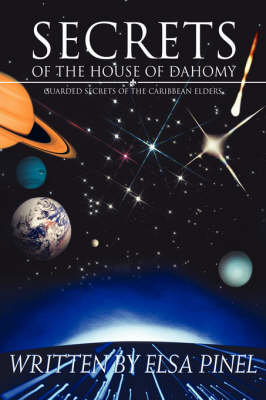 Secrets of the House of Dahomy: Guarded Secrets of the Caribbean Elders (Hardback)
