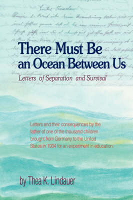 There Must Be an Ocean Between Us: Letters of Separation and Survival (Hardback)