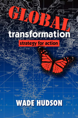 Global Transformation: Strategy for Action (Hardback)