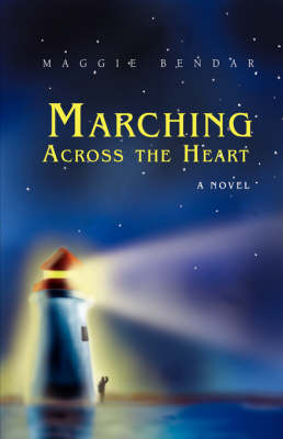 Marching Across the Heart (Hardback)