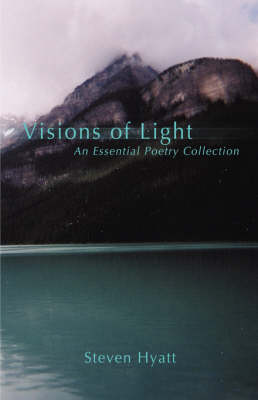 Visions of Light: An Essential Poetry Collection (Hardback)