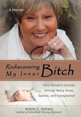 Rediscovering My Inner Bitch (Hardback)