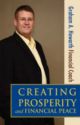 Creating Prosperity and Financial Peace (Hardback)