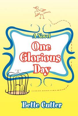 One Glorious Day (Hardback)