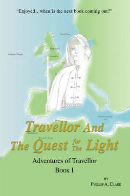 Travellor and the Quest for the Light: Adventures of Travellor (Hardback)