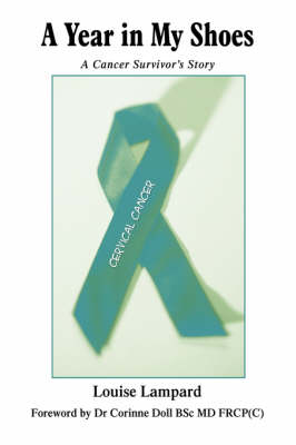 A Year in My Shoes: A Cancer Survivor's Story (Hardback)