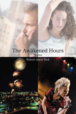 The Awakened Hours: Poems (Hardback)