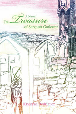 The Treasure of Sergeant Gutierrez (Hardback)