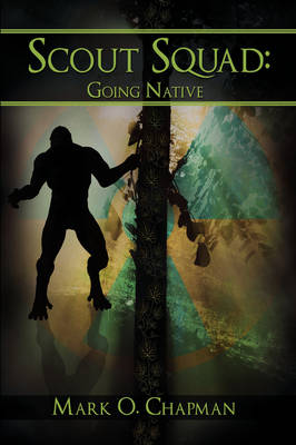 Scout Squad: Going Native (Hardback)