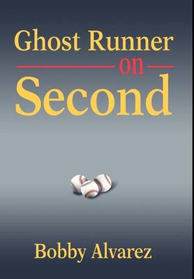 Ghost Runner on Second (Hardback)