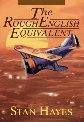 The Rough English Equivalent (Hardback)