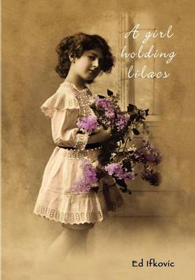 A Girl Holding Lilacs (Hardback)