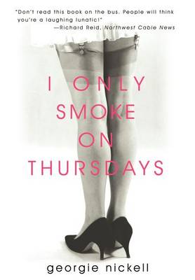 I Only Smoke on Thursdays (Hardback)