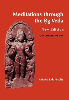 Meditations Through the Rig Veda: Four-Dimensional Man (Hardback)
