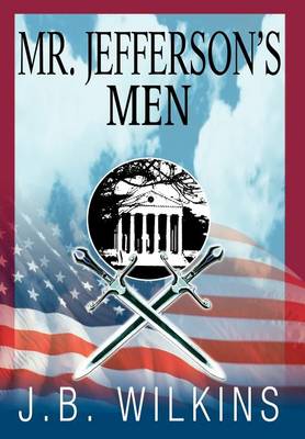 Mr. Jefferson's Men (Hardback)