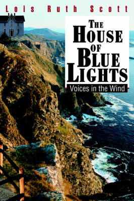 The House of Blue Lights: Voices in the Wind (Hardback)