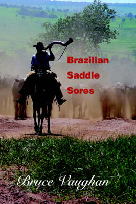 Brazilian Saddle Sores (Hardback)