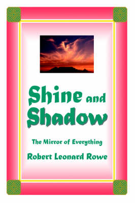 Shine and Shadow: The Mirror of Everything (Hardback)