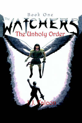 The Watchers: The Unholy Order (Hardback)