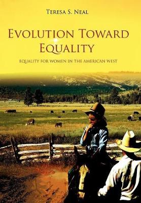 Evolution Toward Equality: Equality for Women in the American West (Hardback)