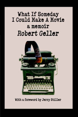 What If Someday I Could Make a Movie: A Memoir (Hardback)